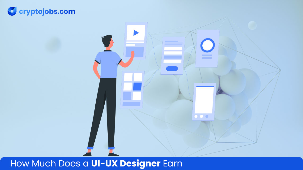 How Much Does A Ui Ux Designer Earn