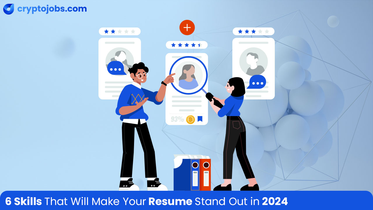 6 Skills That Will Make Your Resume Stand Out In 2024   6 Skills That Will Make Your Resume Stand Out In 2024 